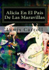 Alicia En El Pais De Las Maravillas (Spanish Edition)