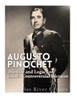 Augusto Pinochet: The Life And Legacy Of ChileS Controversial Dictator
