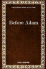 Before Adam