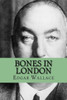 Bones In London