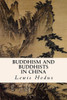Buddhism And Buddhists In China