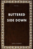 Buttered Side Down: Stories
