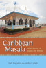 Caribbean Masala: Indian Identity In Guyana And Trinidad (Caribbean Studies Series)