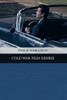 Cold War Film Genres (Traditions In American Cinema)