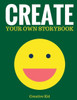 Create Your Own Storybook: 50 Pages - Write, Draw, And Illustrate Your Own Book (Large, 8.5 X 11) (Art Books For Kids)