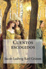 Cuentos Escogidos (Spanish Edition)