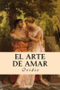 El Arte De Amar (Spanish Edition)