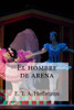 El Hombre De Arena (Spanish Edition)