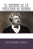 El Hombre De La Mascara De Hierro (Spanish Edition)