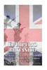 El Imperio Británico: Historia Y Legado Del Surgimiento Y Caída Del Imperio Más Famoso Del Mundo Moderno (Spanish Edition)