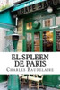 El Spleen De Paris (Spanish Edition)
