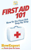 First Aid 101: How To Do First Aid Step By Step