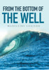 From The Bottom Of The Well