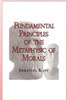 Fundamental Principles Of The Metaphysic Of Morals