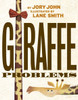 Giraffe Problems (Animal Problems)