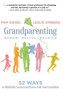 Grandparenting: Renew, Relive, Rejoice