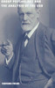 Group Psychology And The Analysis Of The Ego