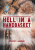 Hell In A Handbasket