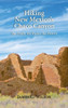 Hiking New Mexico'S Chaco Canyon: The Trails, The Ruins, The History