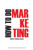 How To Do Marketing