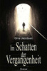Im Schatten Der Vergangenheit (German Edition)