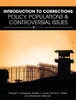 Introduction To Corrections: Policy, Populations, And Controversial Issues
