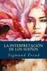 La Interpretación De Los Sueños (Spanish Edition)