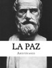 La Paz (Spanish Edition)