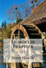Le Moulin Frappier (French Edition)