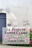 Le Puits De Sainte Claire (French Edition)