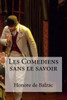 Les Comediens Sans Le Savoir (French Edition)