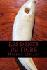 Les Dents Du Tigre (French Edition)