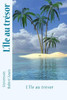 L'Île Au Trésor (French Edition)