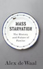 Mass Starvation: The History And Future Of Famine