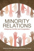Minority Relations: Intergroup Conflict And Cooperation