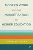 Modern Work And The Marketisation Of Higher Education