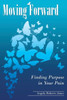 Moving Forward: Finding Purpose In Your Pain