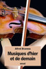 Musiques D'Hier Et De Demain (French Edition)