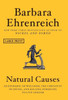 Natural Causes: An Epidemic Of Wellness, The Certainty Of Dying, And Killing Ourselves To Live Longer