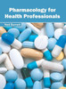 Pharmacology For Health Professionals