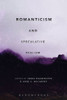 Romanticism And Speculative Realism