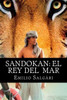 Sandokan: El Rey Del Mar (Spanish Edition)