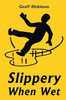Slippery When Wet