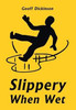 Slippery When Wet