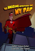 The Amazing Adventures Of My Dad: Dads Fight With Fire