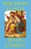 The Aquarian Gospel Of Jesus The Christ