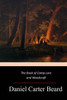 The Book Of Camp-Lore And Woodcraft