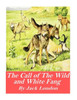 The Call Of The Wild And White Fang