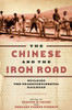 The Chinese And The Iron Road: Building The Transcontinental Railroad (Asian America)