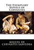The Exemplary Novels Of Cervantes